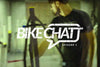 Bike Chatt Episode 1